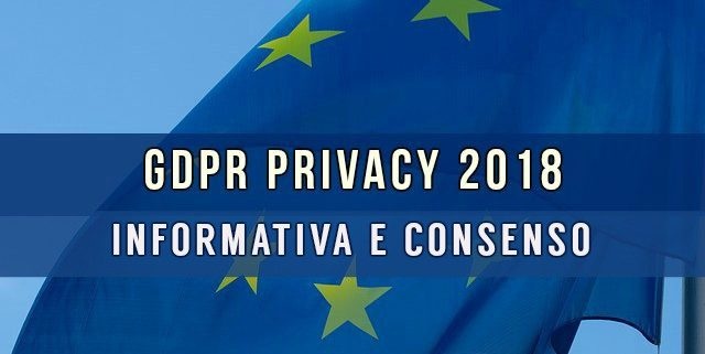 regolamentoeuropeoprivacy2018informativaconsenso640x321_640