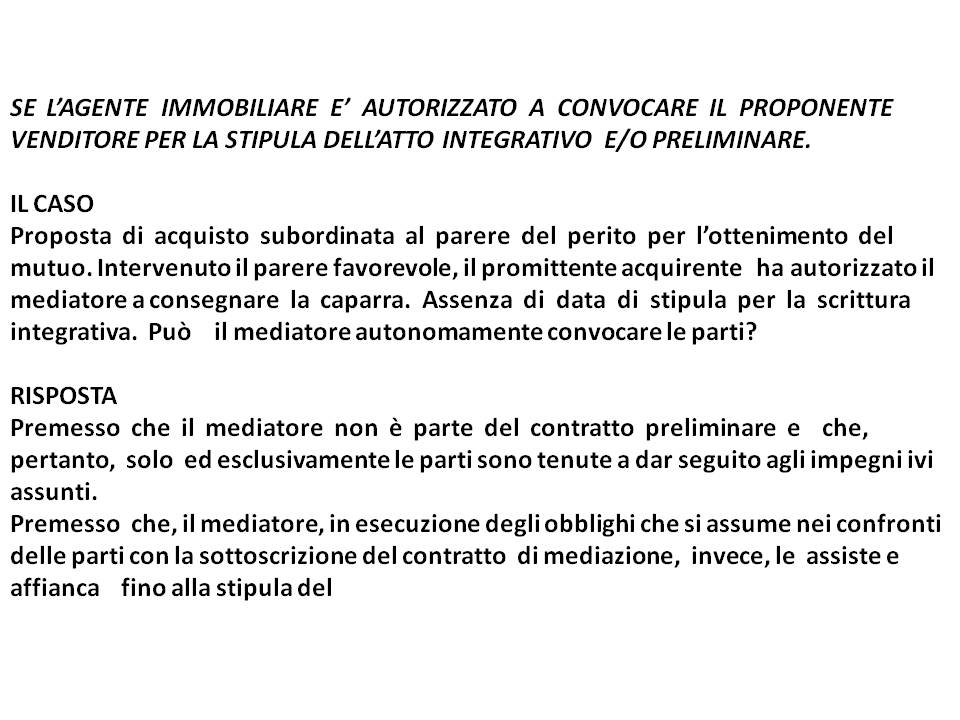 Quesito n.647 se lagente immobiliare e autorizzato a convocare ... Stipula mutuo e rogito