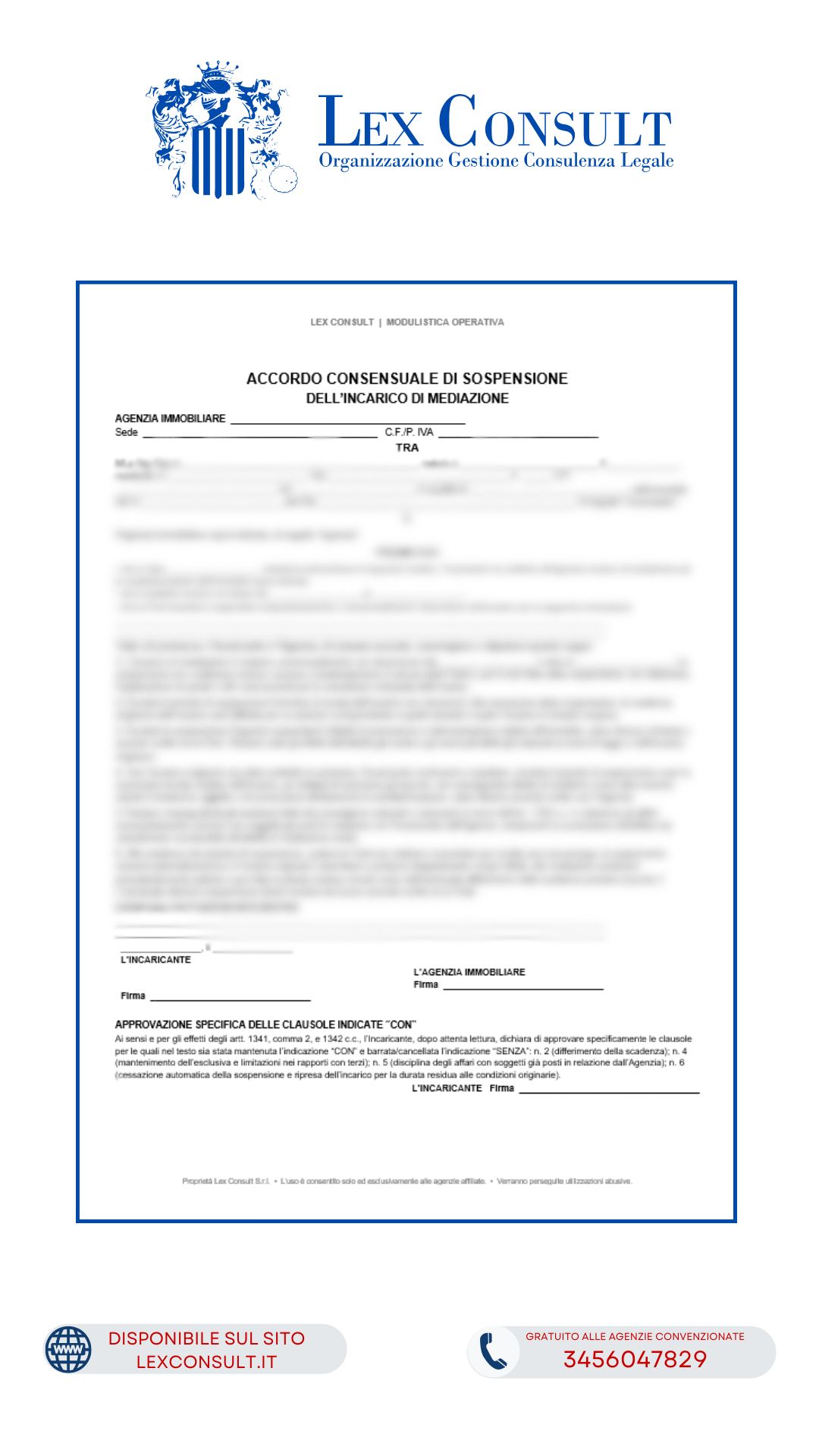 ACCORDO CONSENSUALE DI SOSPENSIONE DELL’INCARICO DI MEDIAZIONE.
